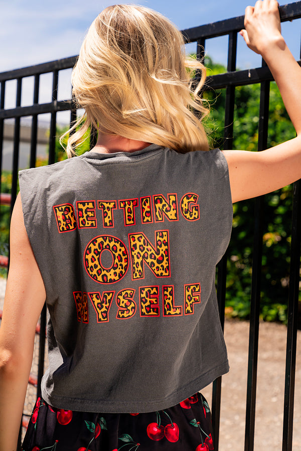 Betting on myself muscle tee